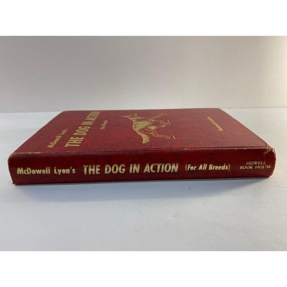 The Dog in Action For All Breeds McDowell Lyon 1950 HC Book VGC - Picture 3 of 12